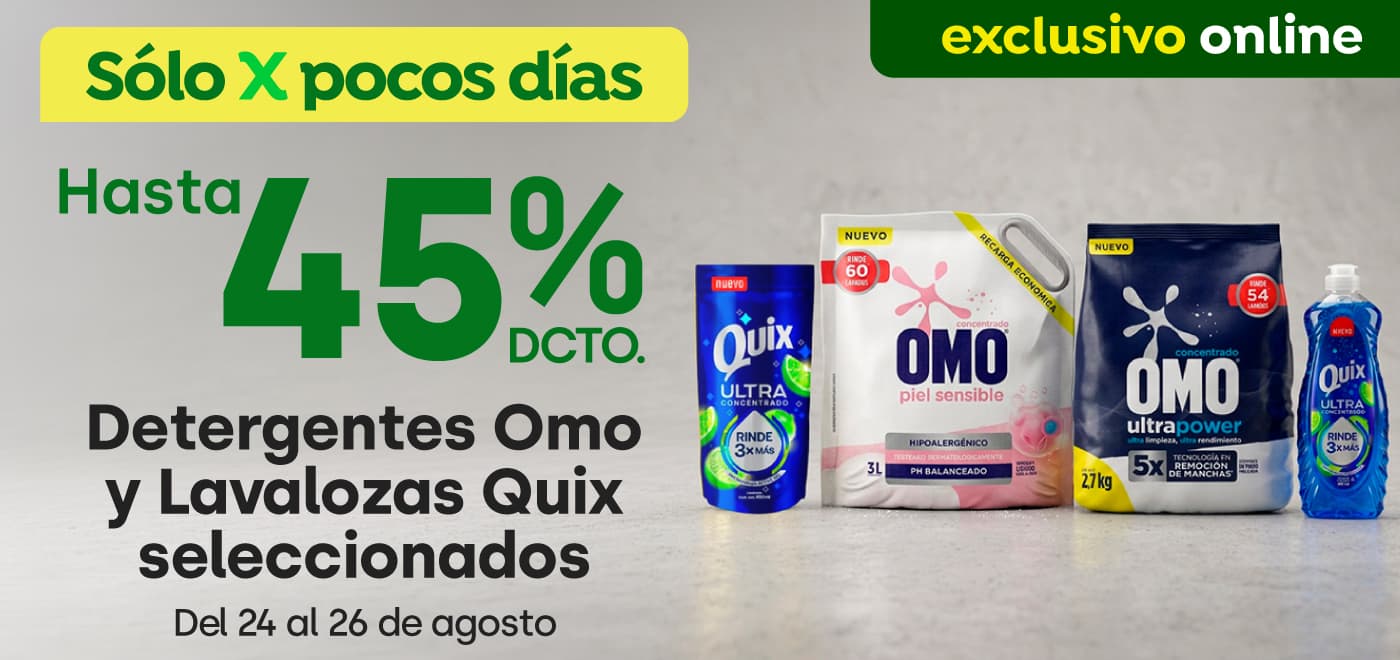 Bombazo excl ecomm - UNILEVER - Detergentes Omo y Lavalozas Quix Seleccionados hasta 45% dcto - 24-08-2026 al 26-08-2026