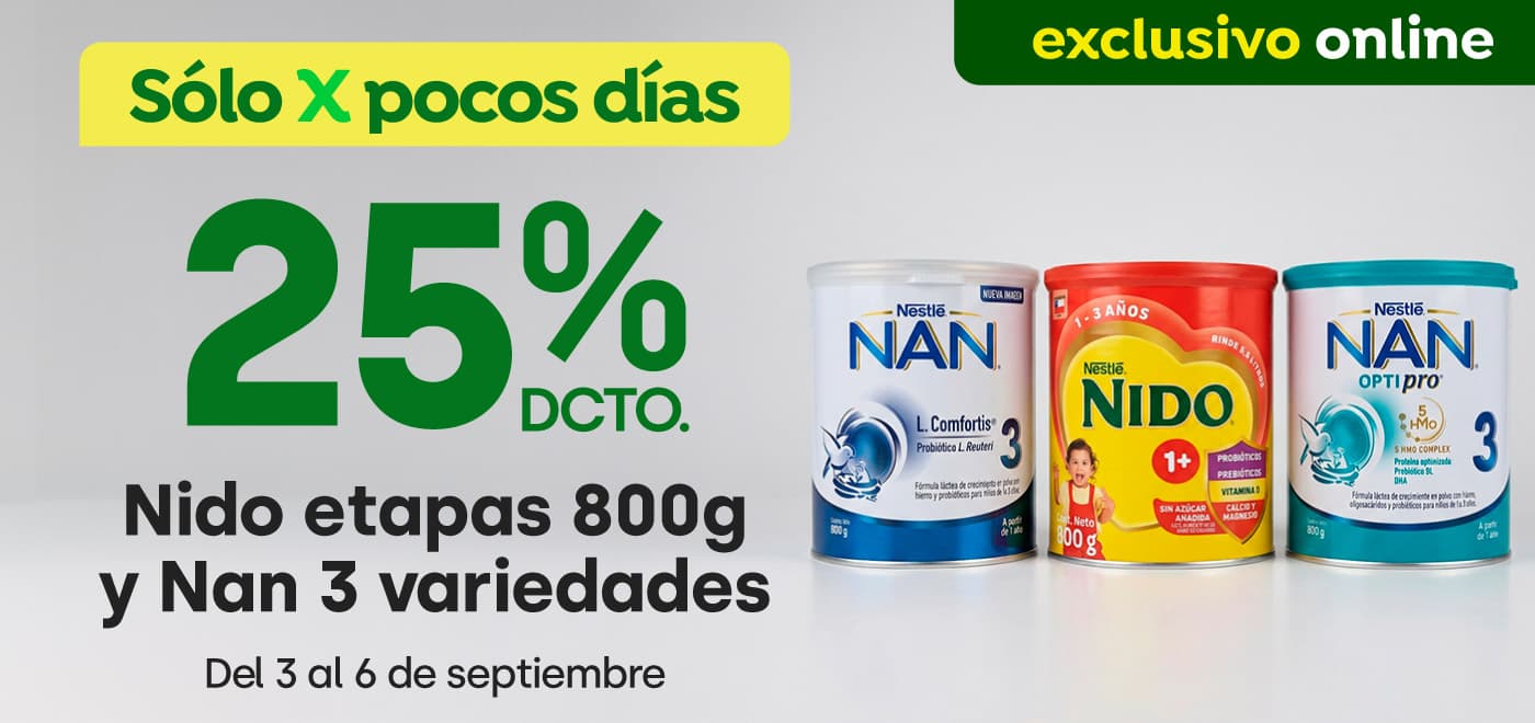 Bombazo excl ecomm - NESTLE - Nido etapas 800gr y Nan etapa 3 25% descto - 03-09-2026 al 06-09-2026