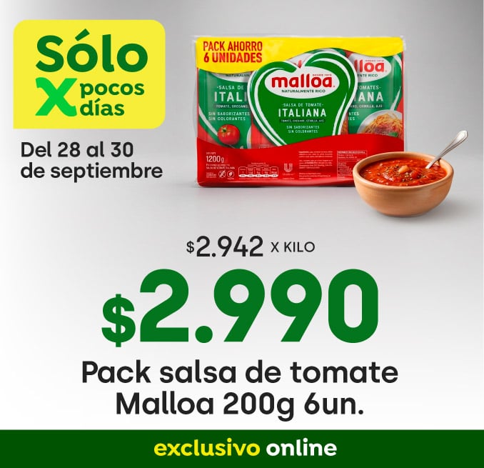 Bombazo excl ecomm - UNILEVER - Pack Salsa Tomate Malloa 200gr 6un $2.990 - 28-09-2026 al 30-09-2026